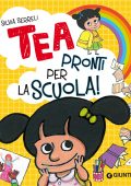 Silvia Serreli - Tea. Pronti per la scuola! (2022)