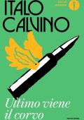 Italo Calvino - Ultimo viene il corvo (2023)