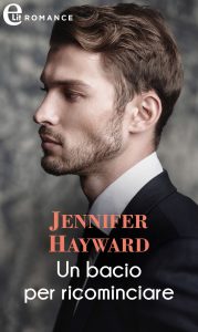 Jennifer Hayward – Irresistibili milionari Vol. 2. Un bacio per ricominciare (2021)