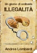 Andrea Lombardi - Un giorno di ordinaria illegalità (2023)