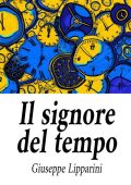 Giuseppe Lipparini - Il Signore del Tempo (2023)