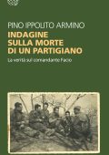 Pino Ippolito Armino - Indagine sulla morte di un partigiano (2023)