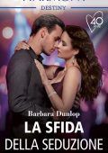 Barbara Dunlop - La sfida della seduzione (2021)