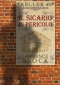 Lawrence Block - Serie Keller #5. Il Sicario in Pericolo (2020)