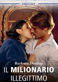 Barbara Dunlop - Il milionario illegittimo (2019)