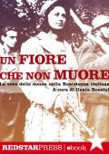 Ilenia Rossini (a cura di) - Un fiore che non muore (2016)