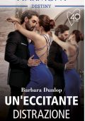 Barbara Dunlop - Un'eccitante distrazione (2021)
