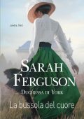 Sarah Ferguson - La bussola del cuore (2021)