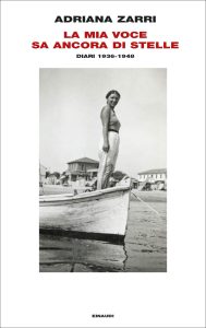 Adriana Zarri – La mia voce sa ancora di stelle. Diari 1936-1948 (2023)
