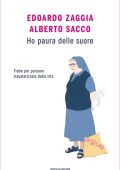 Edoardo Zaggia, Alberto Sacco - Ho paura delle suore (2023)
