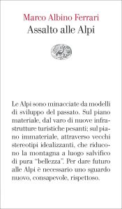 Marco Albino Ferrari – Assalto alle Alpi (2023)