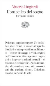 Vittorio Lingiardi – L’ombelico del sogno (2023)