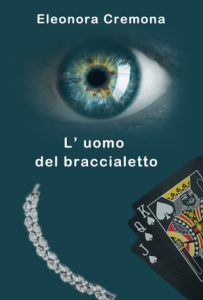 Eleonora Cremona – L’uomo del braccialetto (2023)