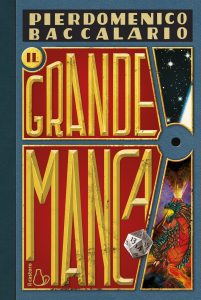 Pierdomenico Baccalario – Il grande manca (2023)