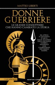 Matteo Liberti – Donne guerriere (2023)