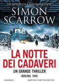 Simon Scarrow - La notte dei cadaveri (2023)