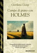 Giordano Giorgi - Campo di grano con Holmes (2023)