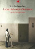 Rodolfo Boccalatte - La lucciola sotto il bicchiere (2023)