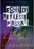Sara Masvar - Echi di riflessi passati. 128 bpm (2023)