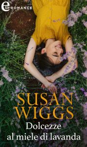 Susan Wiggs – Bella Vista Chronicles Vol. 2. Dolcezze al miele di lavanda (2022)