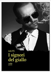 AA.VV. – I signori del giallo (2021)