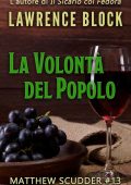 Lawrence Block - La volontà del popolo (2020)