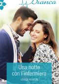 Louisa Heaton - Una notte con l'infermiera (2021)