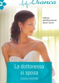 Louisa Heaton - La dottoressa si sposa (2021)