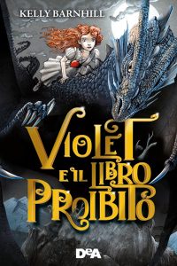 Kelly Barnhill – Violet e il libro proibito (2022)