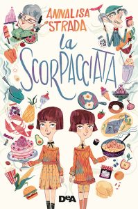 Annalisa Strada – La scorpacciata (2019)