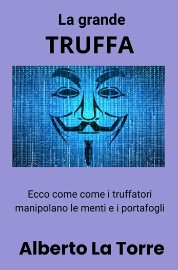 Alberto La Torre – La grande truffa (2023)