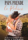 Kelly Dawson - Papà prende le redini. Papà neozelandesi Vol.1 (2020)