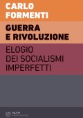 Carlo Formenti - Guerra e rivoluzione (2023)