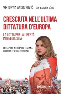 Viktoryia Andrukovič – Cresciuta nell’ultima dittatura d’Europa (2023)