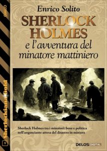 Enrico Solito – Sherlock Holmes e l’avventura del minatore mattiniero (2023)