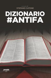 Stefano Catone (a cura di) – Dizionario #antifa (2023)