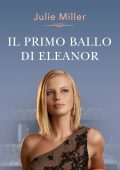Julie Miller - Lo scettro del cuore Vol. 4. Il primo ballo di Eleonor (2022)