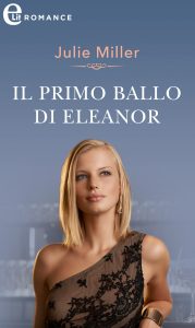 Julie Miller – Lo scettro del cuore Vol. 4. Il primo ballo di Eleonor (2022)