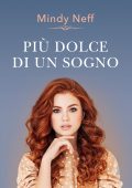 Mindy Neff - Lo scettro del cuore Vol. 5. Più dolce di un sogno (2022)