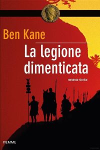 Ben Kane – La legione dimenticata (2011)