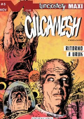 img Lanciostory Maxi 80 - Gilgamesh 08, Ritorno a Uruk (Aurea 2022-11-28)