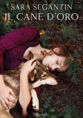 Sara Segantin - Il cane d'oro (2023)