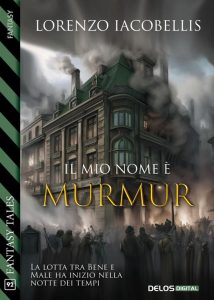 Lorenzo Iacobellis – Il mio nome è Murmur (2023)