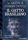Arthur Conan Doyle - Il gatto brasiliano (2023)