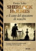 Enrico Solito - Sherlock Holmes e il caso del giocatore di scacchi (2023)