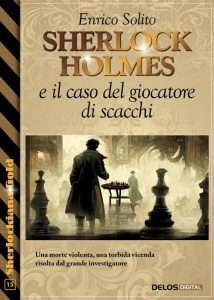 Enrico Solito – Sherlock Holmes e il caso del giocatore di scacchi (2023)