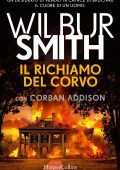 Wilbur Smith, Corban Addison - Il richiamo del corvo (2020)
