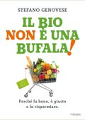 Stefano Genovese - Il bio non è una bufala! (2018)