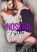 Kennedy Fox - Amore in isolamento Vol. 3. La nostra fine (2023)