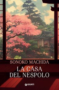 Sonoko Machida – La casa del nespolo (2023)